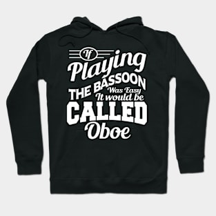 Bassoon Player Bassoonist Bassoon Hoodie